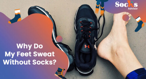 Why Do My Feet Sweat Without Socks?