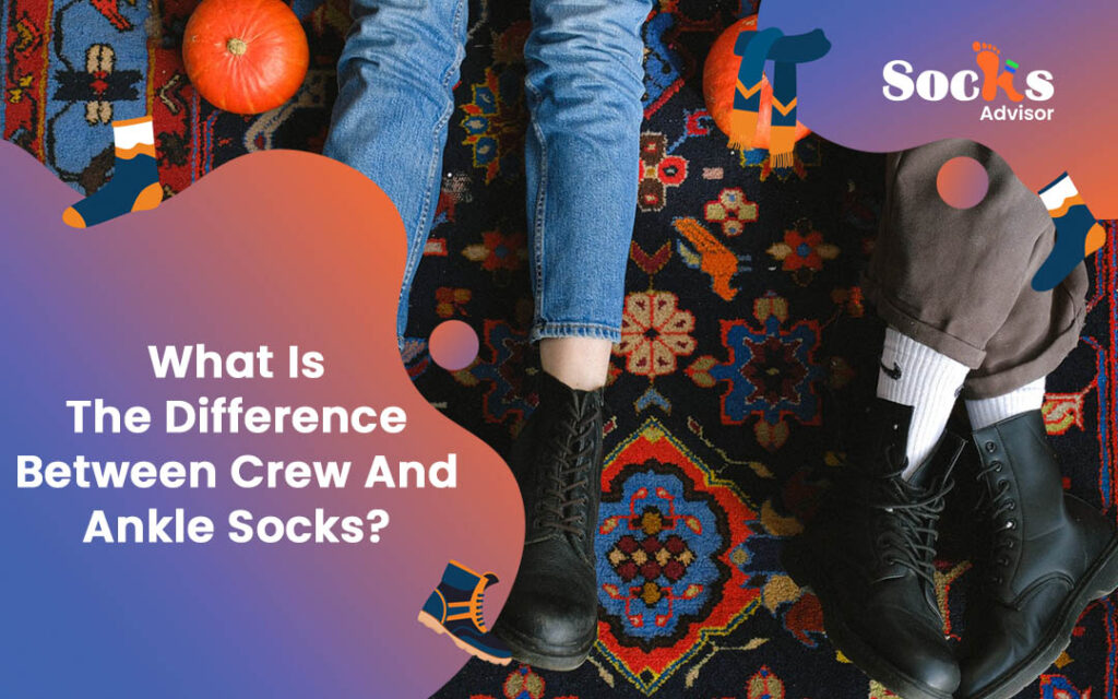 What Is The Difference Between Crew And Ankle Socks? - Socks Advisor