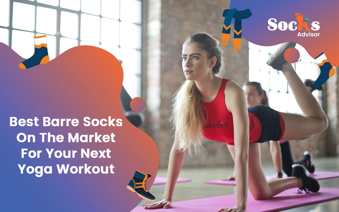 Best Barre Socks On The Market For Your Next Yoga Workout