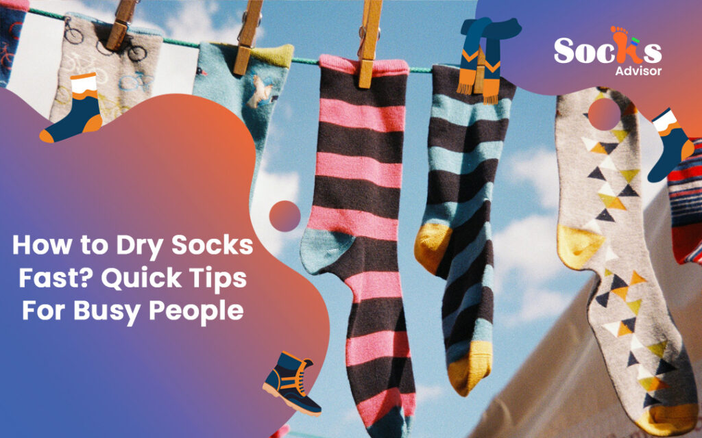 How to dry socks fast in 2023? Tips for busy people Socks Advisor