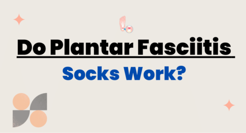 do plantar fasciitis socks work
